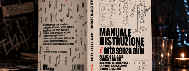“Manuale Distruzione – Arte senza alibi”, in libreria via VOVEO editore