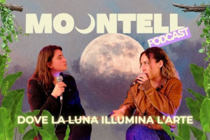 MOONTELL Podcast va oltre le canzoni